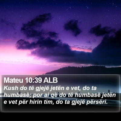 Mateu 10:39 ALB Bible Verse Image