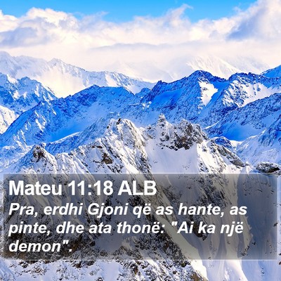Mateu 11:18 ALB Bible Verse Image