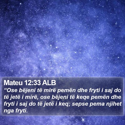 Mateu 12:33 ALB Bible Verse Image