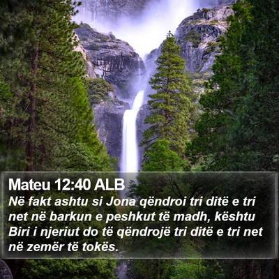 Mateu 12:40 ALB Bible Verse Image