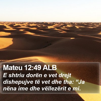 Mateu 12:49 ALB Bible Verse Image