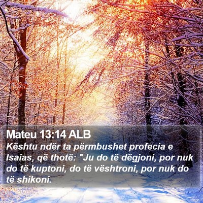 Mateu 13:14 ALB Bible Verse Image