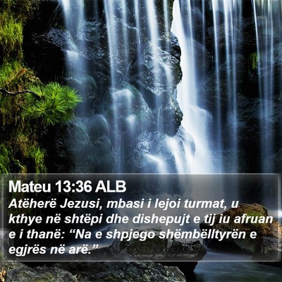 Mateu 13:36 ALB Bible Verse Image