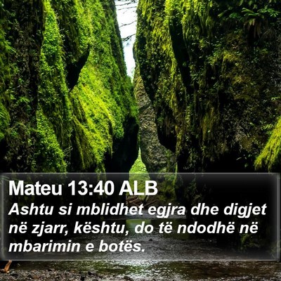 Mateu 13:40 ALB Bible Verse Image