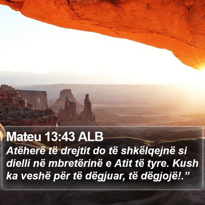 Mateu 13:43 ALB Bible Verse Image
