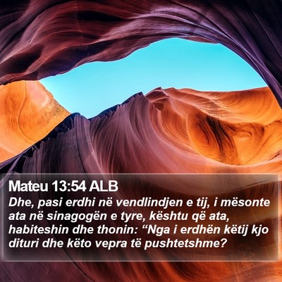 Mateu 13:54 ALB Bible Verse Image