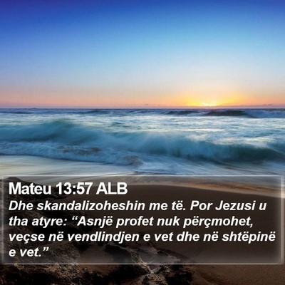 Mateu 13:57 ALB Bible Verse Image