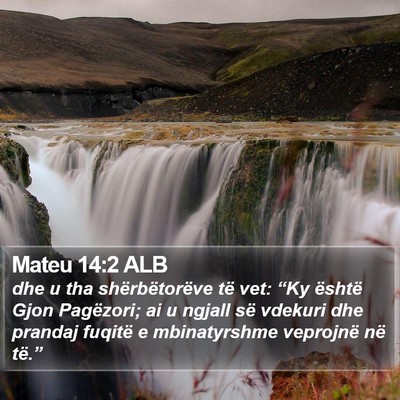 Mateu 14:2 ALB Bible Verse Image
