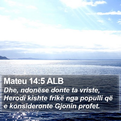 Mateu 14:5 ALB Bible Verse Image