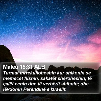 Mateu 15:31 ALB Bible Verse Image