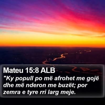 Mateu 15:8 ALB Bible Verse Image