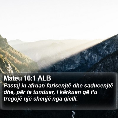 Mateu 16:1 ALB Bible Verse Image