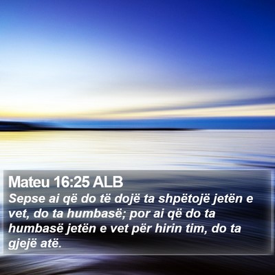 Mateu 16:25 ALB Bible Verse Image