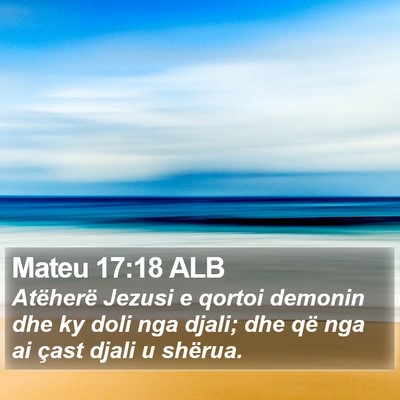 Mateu 17:18 ALB Bible Verse Image