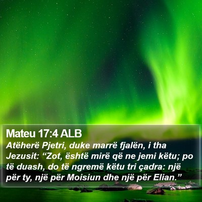 Mateu 17:4 ALB Bible Verse Image