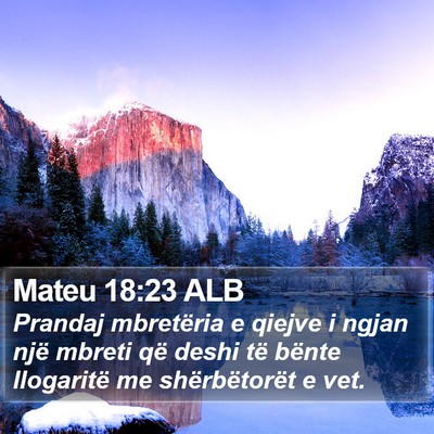Mateu 18:23 ALB Bible Verse Image