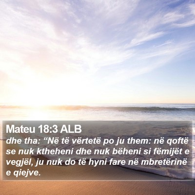 Mateu 18:3 ALB Bible Verse Image
