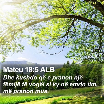 Mateu 18:5 ALB Bible Verse Image
