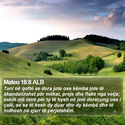 Mateu 18:8 ALB Bible Verse Image