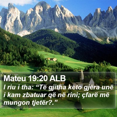 Mateu 19:20 ALB Bible Verse Image