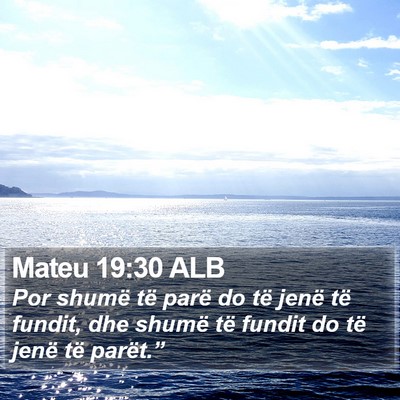 Mateu 19:30 ALB Bible Verse Image
