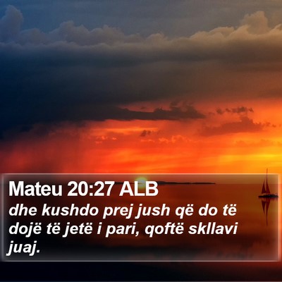 Mateu 20:27 ALB Bible Verse Image