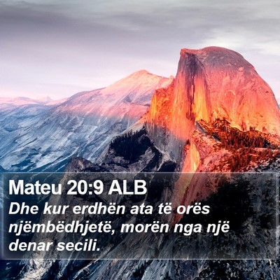 Mateu 20:9 ALB Bible Verse Image