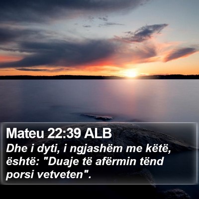 Mateu 22:39 ALB Bible Verse Image