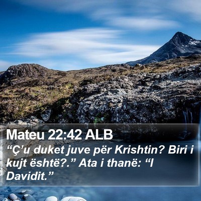 Mateu 22:42 ALB Bible Verse Image