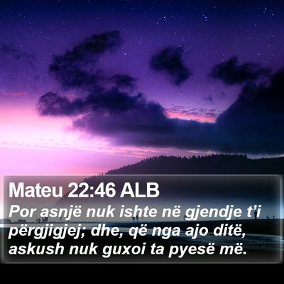Mateu 22:46 ALB Bible Verse Image