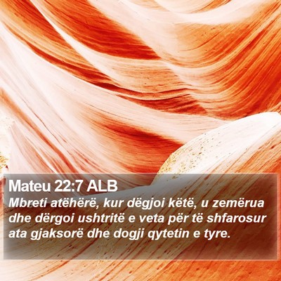 Mateu 22:7 ALB Bible Verse Image