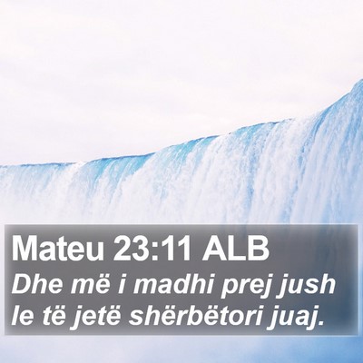 Mateu 23:11 ALB Bible Verse Image