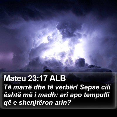 Mateu 23:17 ALB Bible Verse Image