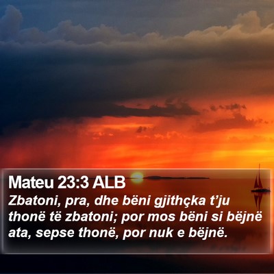 Mateu 23:3 ALB Bible Verse Image