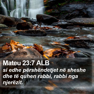 Mateu 23:7 ALB Bible Verse Image