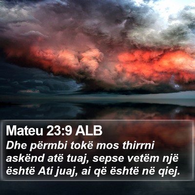 Mateu 23:9 ALB Bible Verse Image