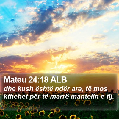 Mateu 24:18 ALB Bible Verse Image