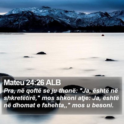 Mateu 24:26 ALB Bible Verse Image