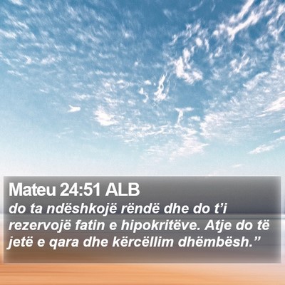 Mateu 24:51 ALB Bible Verse Image