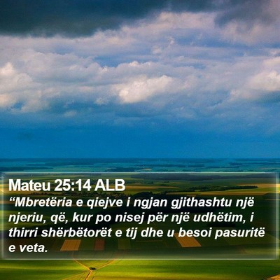 Mateu 25:14 ALB Bible Verse Image
