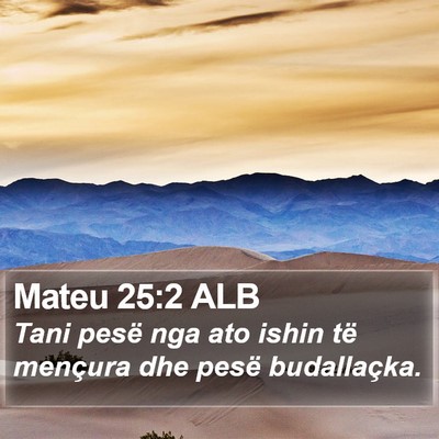 Mateu 25:2 ALB Bible Verse Image