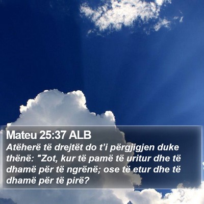 Mateu 25:37 ALB Bible Verse Image