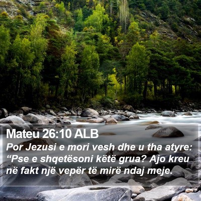 Mateu 26:10 ALB Bible Verse Image