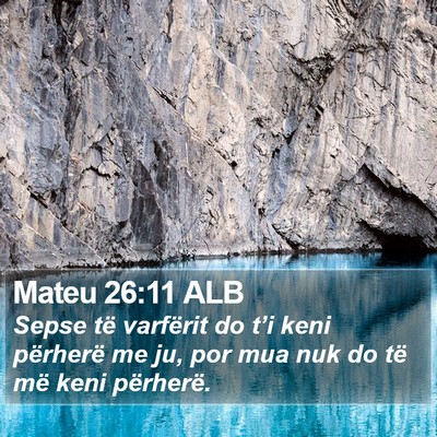 Mateu 26:11 ALB Bible Verse Image