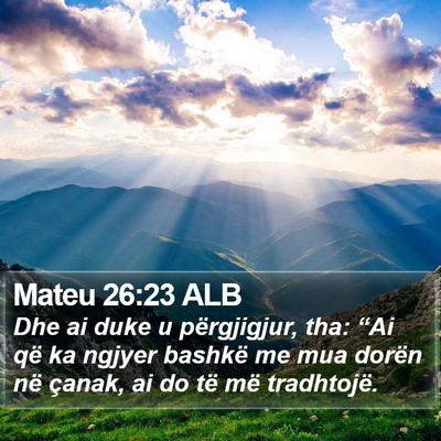 Mateu 26:23 ALB Bible Verse Image