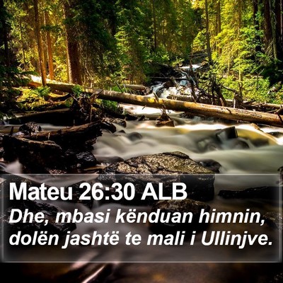 Mateu 26:30 ALB Bible Verse Image