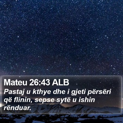 Mateu 26:43 ALB Bible Verse Image