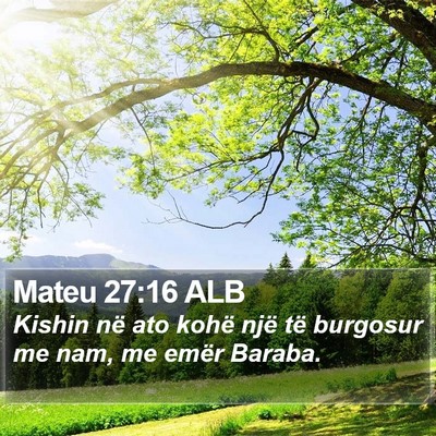 Mateu 27:16 ALB Bible Verse Image