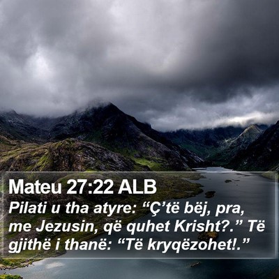 Mateu 27:22 ALB Bible Verse Image