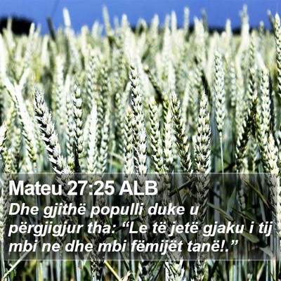 Mateu 27:25 ALB Bible Verse Image